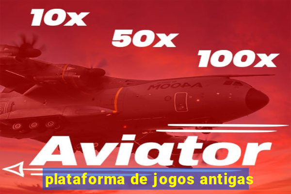 plataforma de jogos antigas